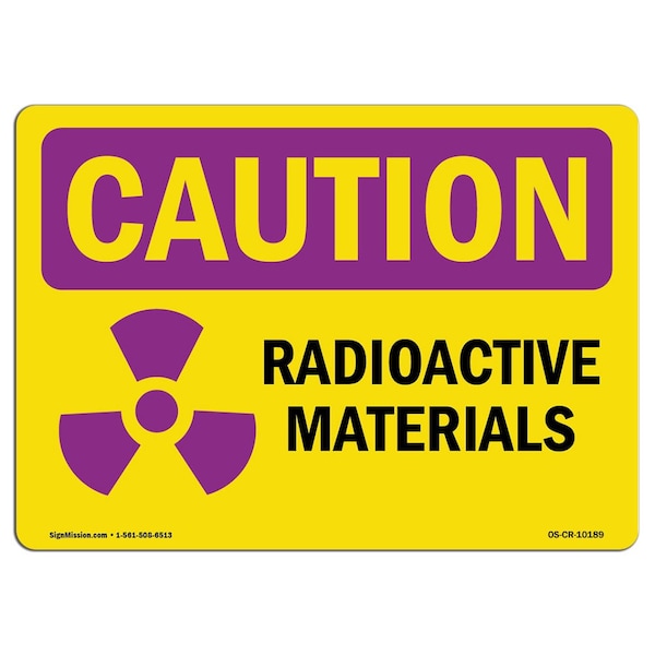 OSHA RADIATION Sign, Radioactive Materials, 18in X 12in Rigid Plastic, 12" H, 18" W, Landscape